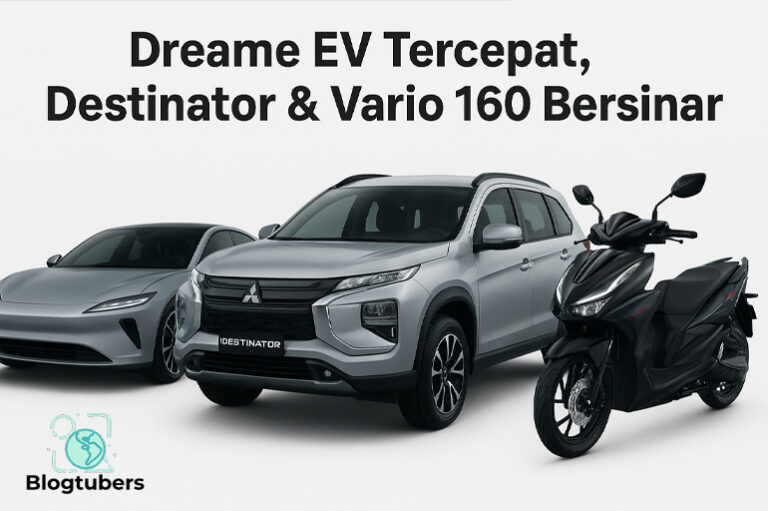 Dreame EV Tercepat, Destinator & Vario 160 Bersinar
