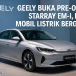 Geely Buka Pre-Order Starray EM-i, Pasar Mobil Listrik Bergairah