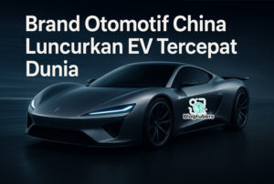 Brand Otomotif China Luncurkan EV Tercepat Dunia