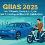 GIIAS 2025: Masa Depan Mobil dan Motor di Jawa Timur