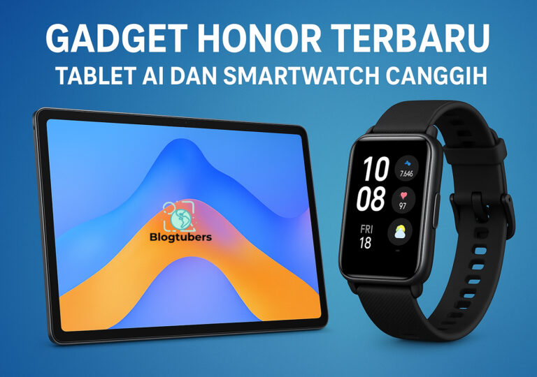 Gadget Honor Terbaru: Tablet AI dan Smartwatch Canggih