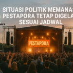 Situasi Politik Memanas, Pestapora Tetap Digelar Sesuai Jadwal