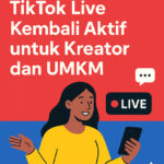 TikTok Live Kembali Aktif untuk Kreator dan UMKM