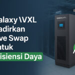 Galaxy VXL Hadirkan Live Swap untuk Efisiensi Daya