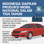 Indonesia Siapkan Produksi Mobil Nasional dalam Tiga Tahun