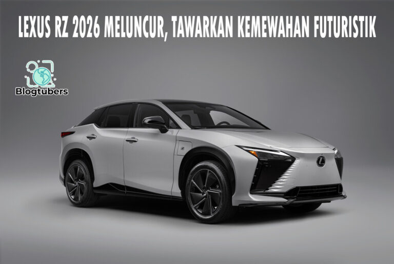 Lexus RZ 2026 Meluncur, Tawarkan Kemewahan Futuristik