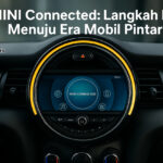 MINI Connected: Langkah Baru Menuju Era Mobil Pintar