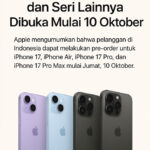 Pre-Order iPhone 17 dan Seri Lainnya Dibuka Mulai 10 Oktober